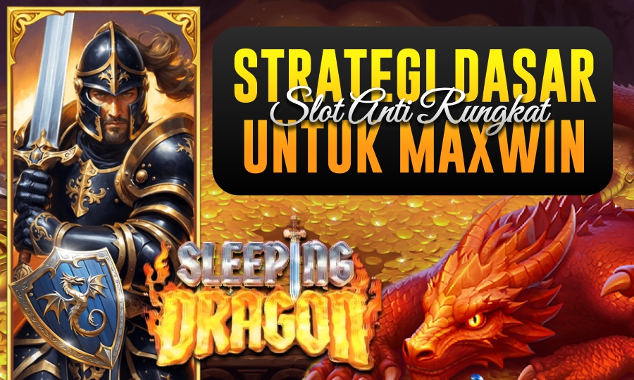Sleeping Dragon Rekomendasi Slot Anti Rungkat Pragmatic 2025, Maxwin Bukan Mimpi!