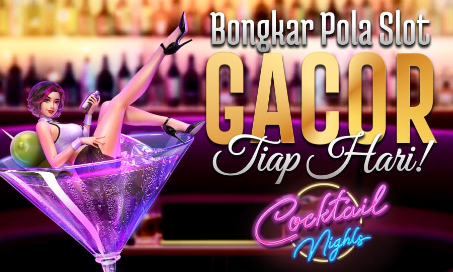 Sensasi Maxwin di Cocktail Nights PG Soft